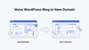 Illustration showing how to move a WordPress blog to a new domain safely without losing traffic or search rankings